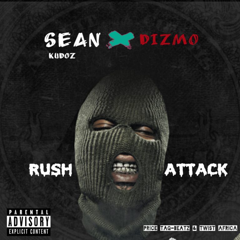 Sean Kudoz-“Rush Attack” Ft Dizmo