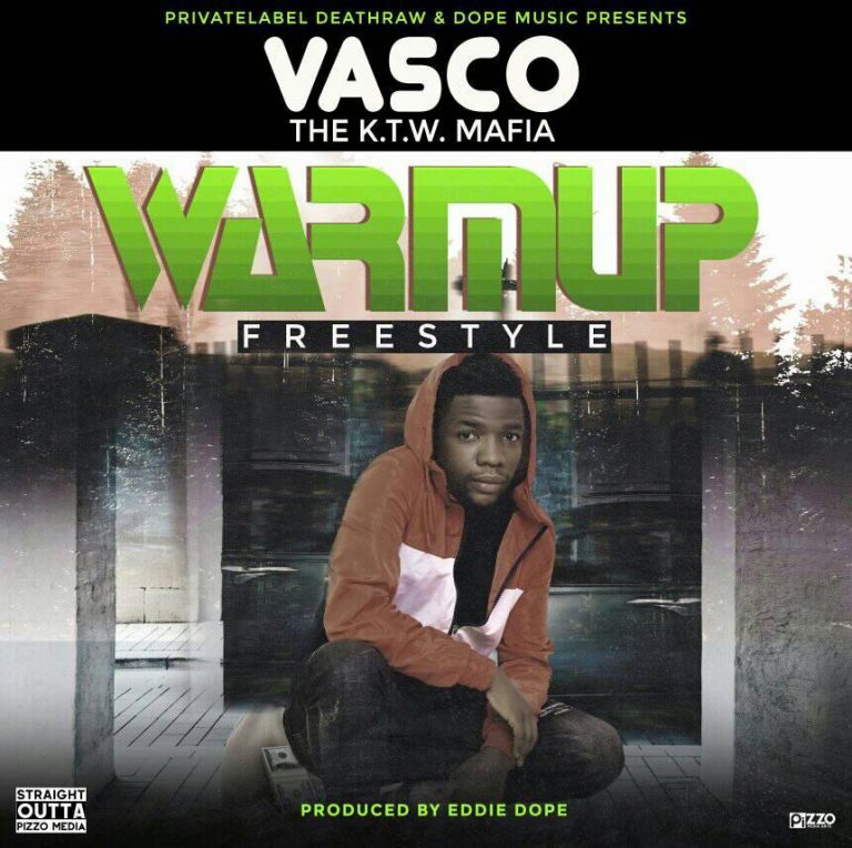 Vasco- “Warm Up Freestyle” (Prod. Eddie Dope)