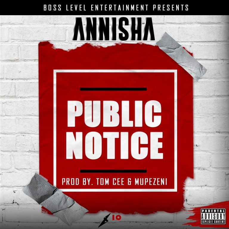 Annisha- “Public Notice” (Prod. Tom Cee & Dj Mupezeni)