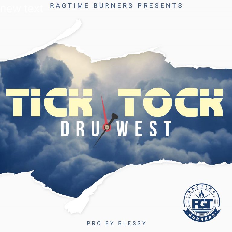 Dru West- “Tick Tok” (Prod. BLESS)