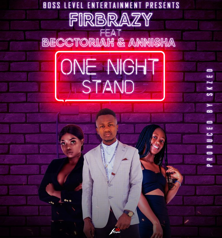 Firbrazy Ft. Becctoriah & Annisha- “One Night Stand” (Prod. Skzed)