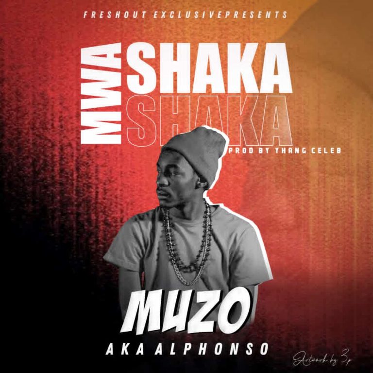 Muzo AKA Alphonso- “Mwa Shaka” (Prod. Yhang Celeb)