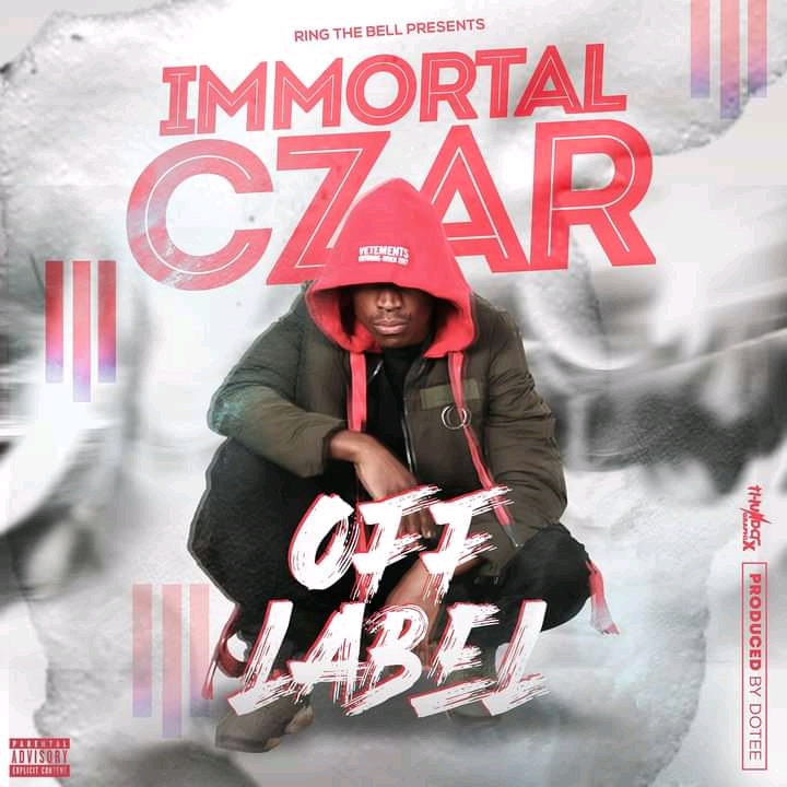 Immortal C’zar- “Off Label” (Prod. Dotee)