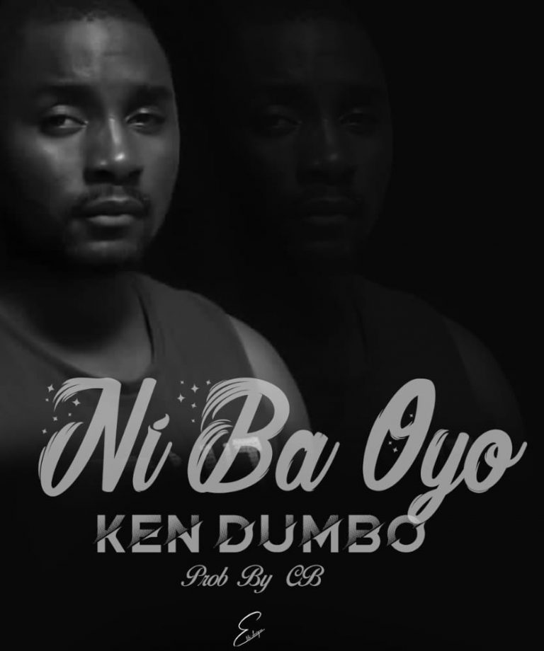 Ken Dumbo- “Niba oyo” (Prod. CB)