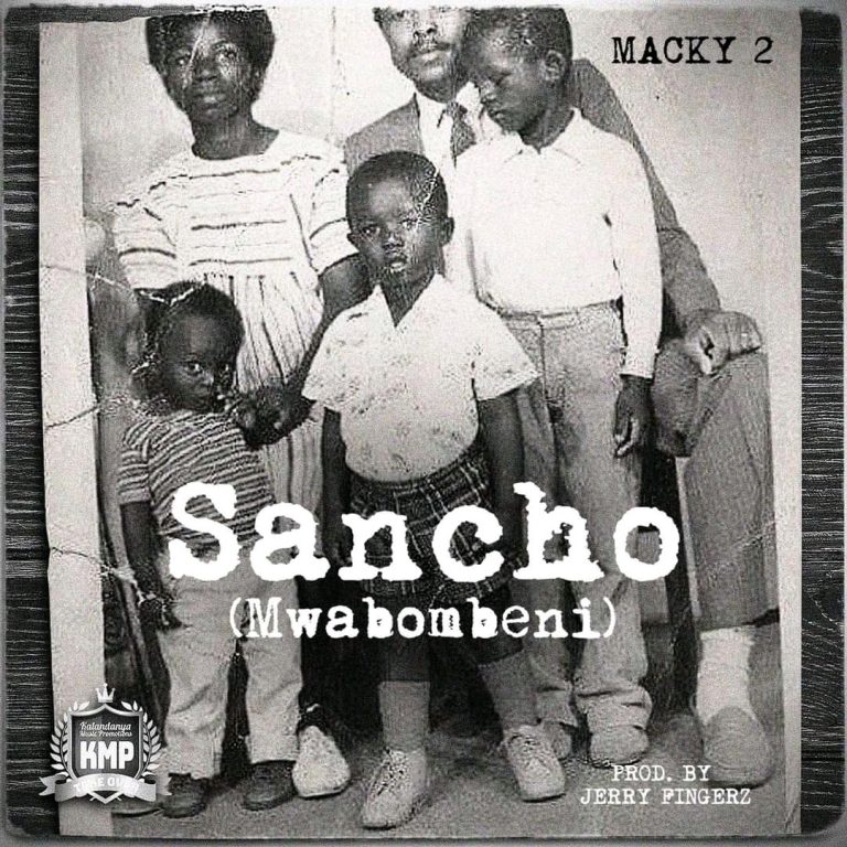 VIDEO: Macky 2- “Sancho (Mwabombeni)” |+MP3