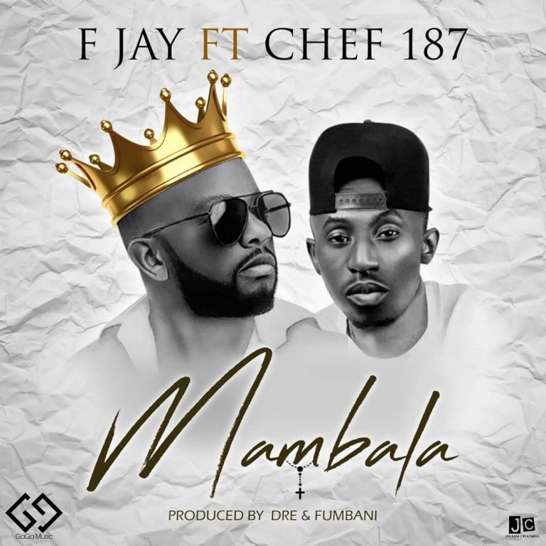 F-Jay- “Mambala” Ft. Chef 187