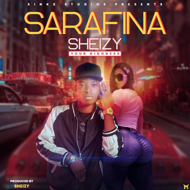 Sheizy- “Sarafina” (Prod. Sheizy)