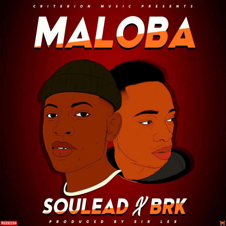 Soulead Ft BRK- “Maloba” (Prod. Sir Lex)