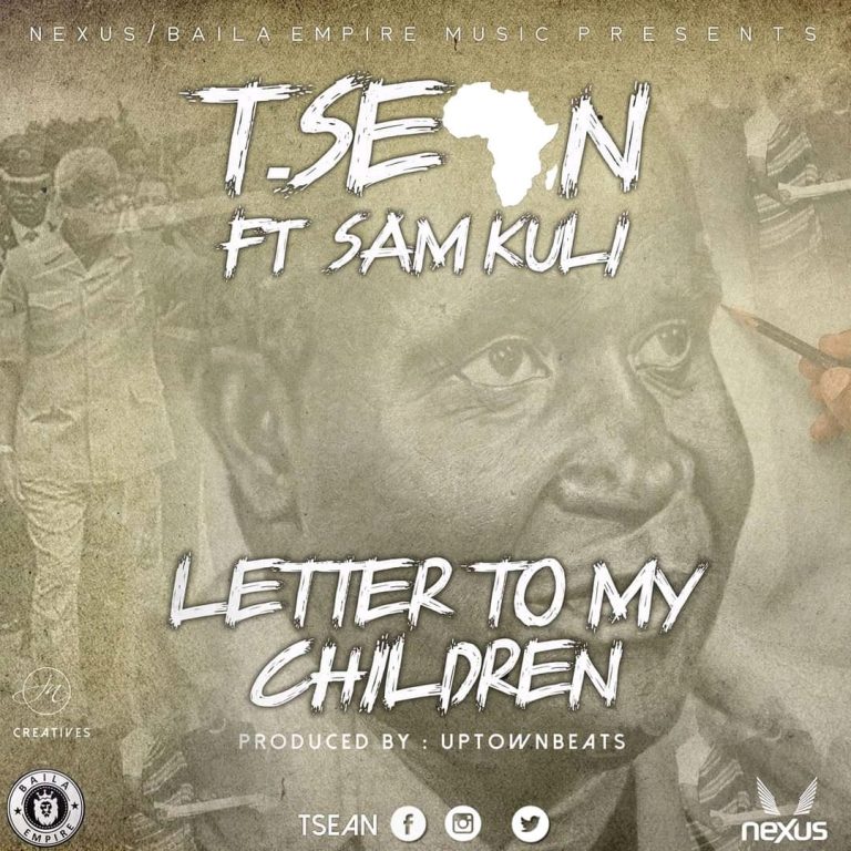 T-Sean Ft. Sam Kuli & Mwape- “Letter To My Children” (KK Dedication)