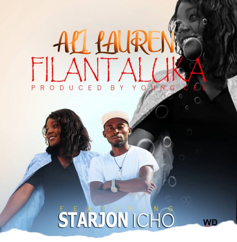 Ali Lauren & Starjon- “Filantaluka” (Prod. Young Cee)