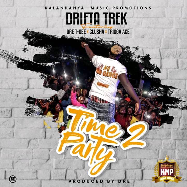 Drifta Trek x Dre x T Gee x Clusha x Trigga Ace- “Time To Party” (Pro. Dre)