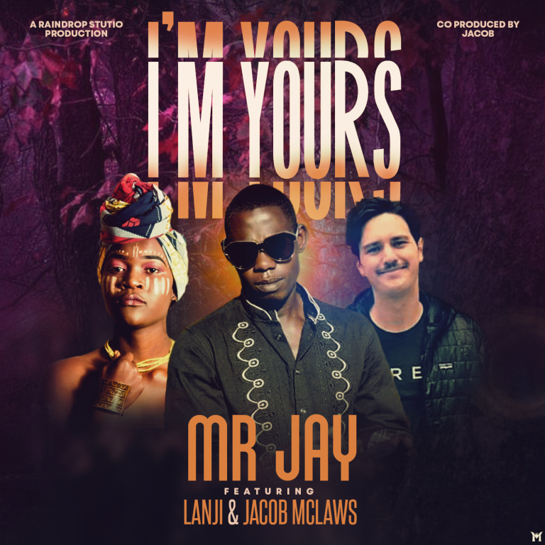 Mr. Jay – “I’m Yours” Ft Lanji & McLaws