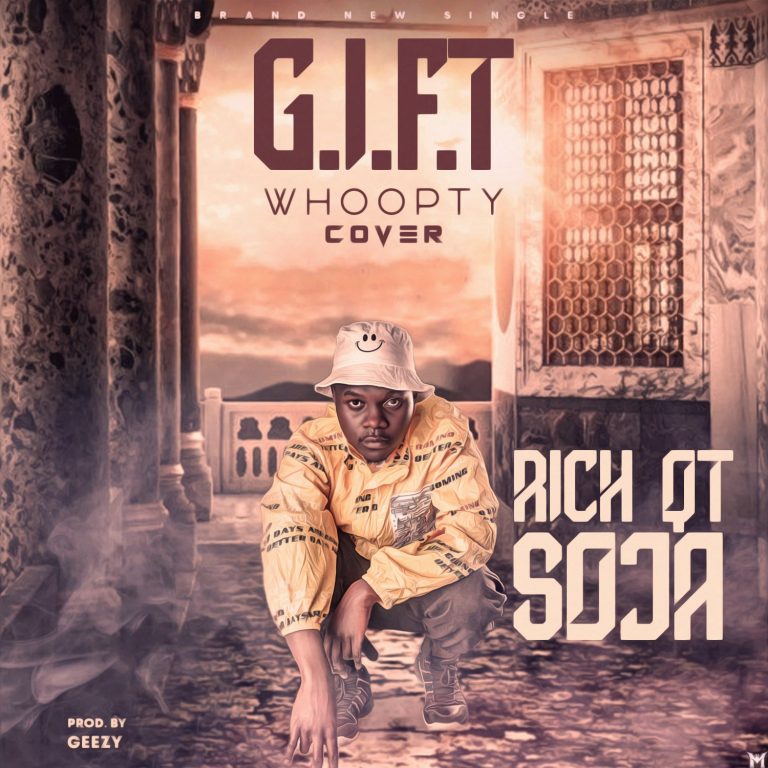 Rich QT Soja- “G.I.F.T” (Whoopty Cover)