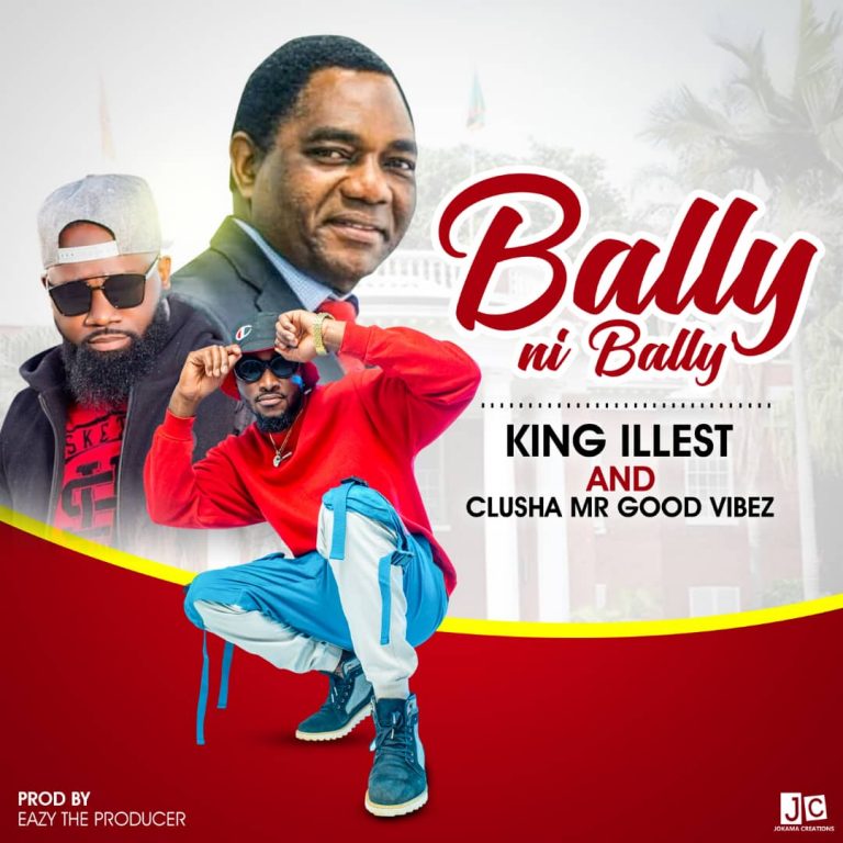King Illest x Clusha- “Bally Ni Bally” (Njanza Kumbele)