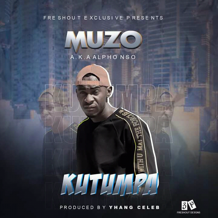 UP NEXT : Muzo Aka Alphonso-“Kutumpa” (Prod. Yhang Celeb)