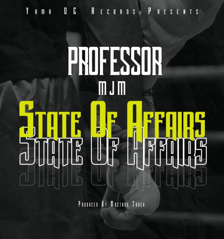 Professor MJM- “State of Affairs” (Prod. Mustard Touch)