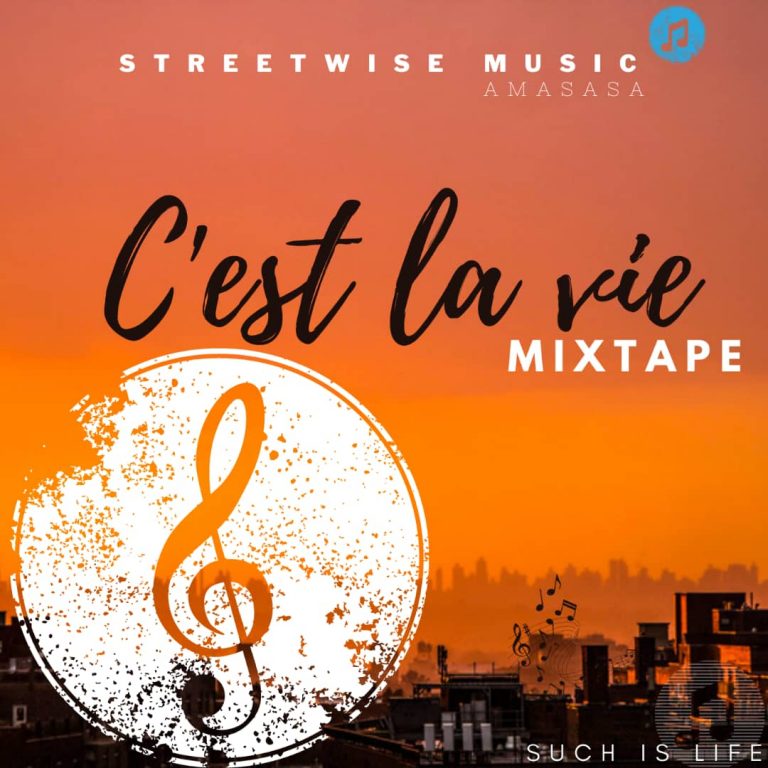 Streetwise Amasasa- “C’est La Vie” (Compilation Mixtape)