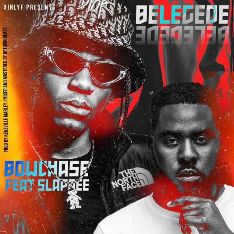 Bow Chase feat. Slapdee – “Belegede”(Prod.Uptown Beats)