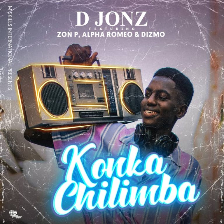 D-Jonz ft Zon P x Alpha Romeo x Dizmo- “Konka Chilimba” (Prod. D-Jonz)