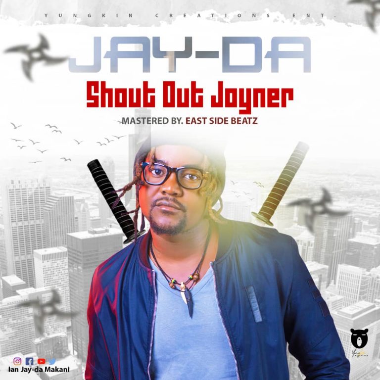 Jay-da-“Shout out Joyner “(Prod. East Side )