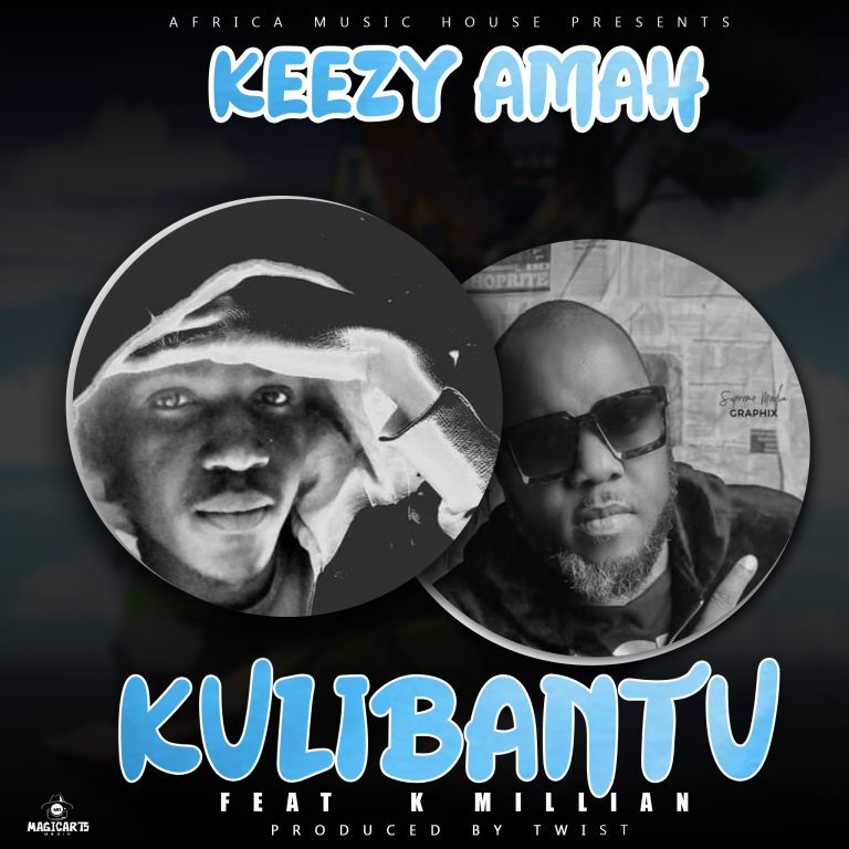 Keezy Amah Ft. K’Millian- “Kuli Bantu” (Prod. Twist)