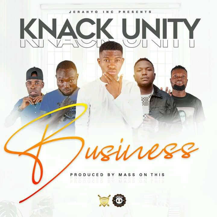Knack Unity-“Business” (Prod. MassOnThis)