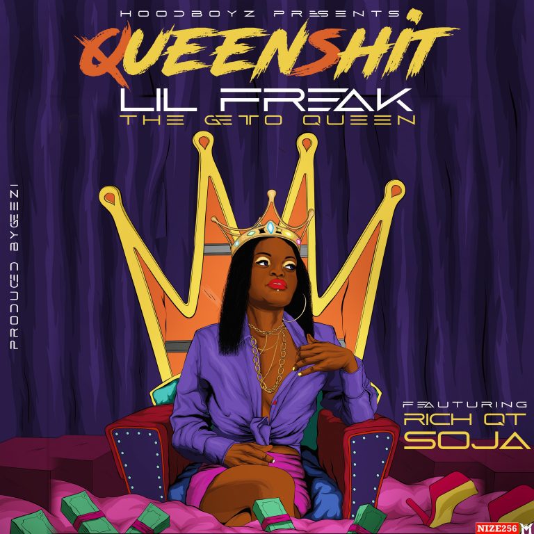 Lil Freak Ft. Rich Qt Soja-“Queen Shit” (Prod.Geezi)