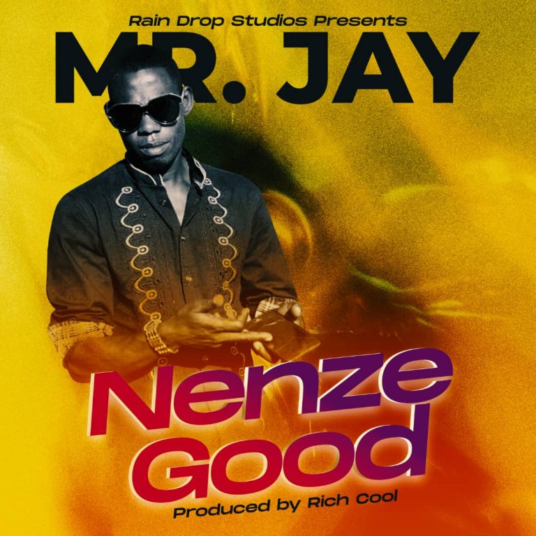 Mr. Jay- “Nenze Good” (Prod. Rich Cool)