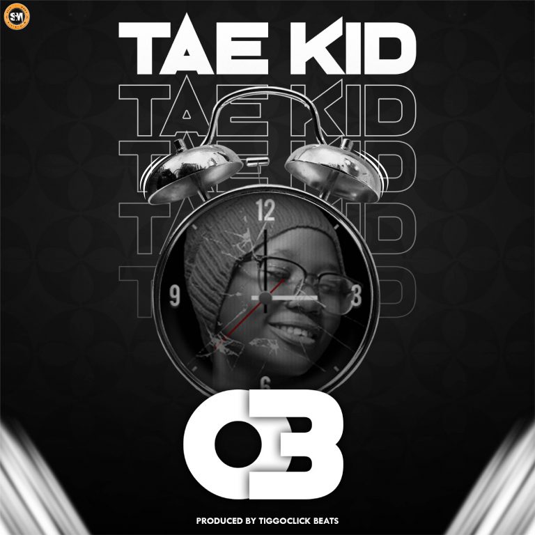 Tae Kid-“03″(Prod. Tiggo Click)