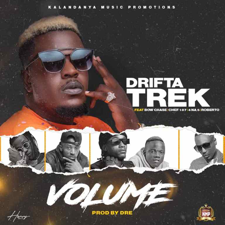 Drifta Trek ft. Chef 187, Roberto, Bow Chase & 4 Na 5 – “Volume”