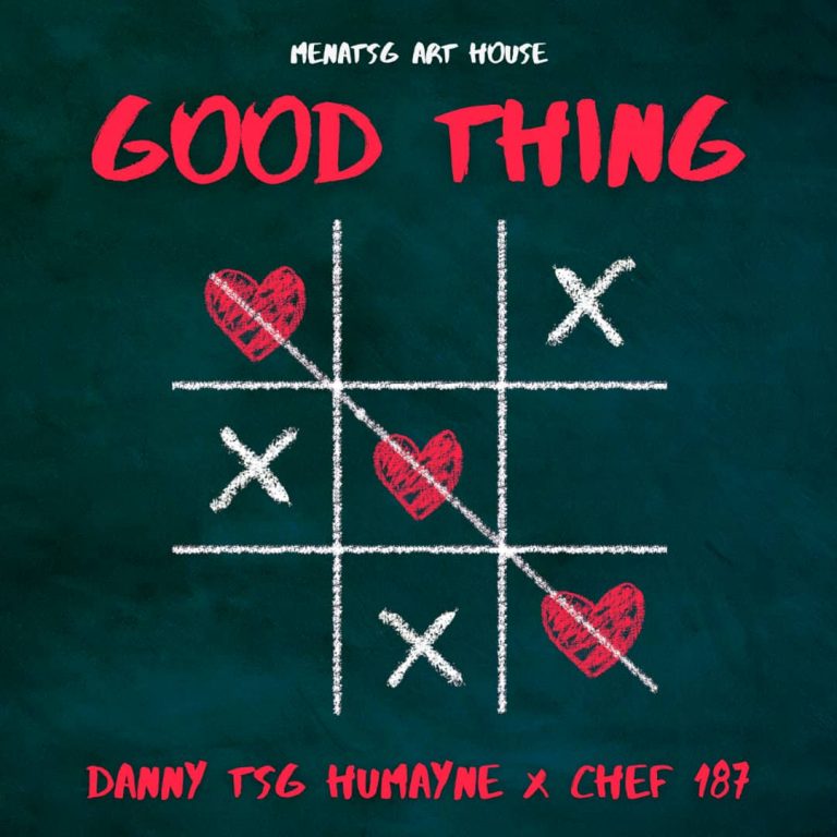 Danny TSG Humayne – “Good Thing” ft Chef 187