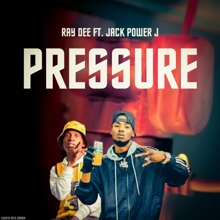 Ray Dee ft Jack Power J- “Pressure” (Prod. Mr. Ray Dee)