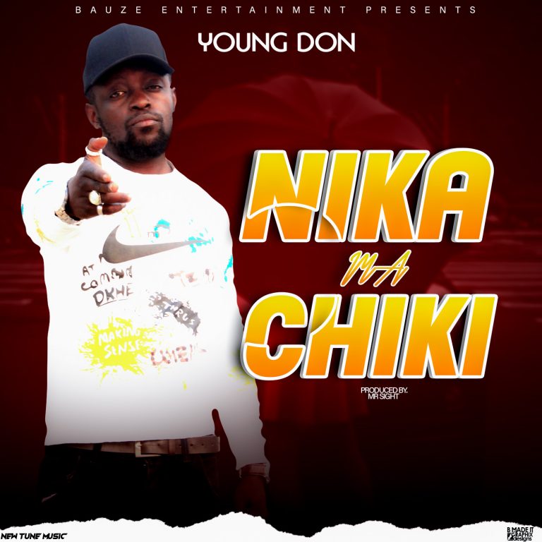 Young Don- “Nika Ma Chick” (Prod. Mr. Sight)