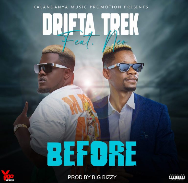 Drifta Trek ft Neo- “Before” (Prod. Big Bizzy)
