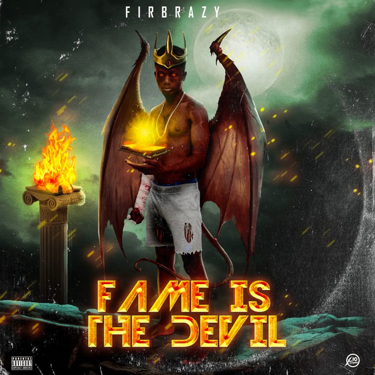 Firbrazy- “Fame Is The Devil” (Free Album)