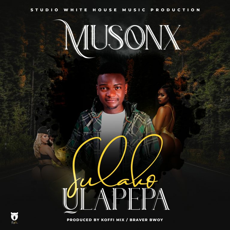 Musonx – “Sulako Ulapepa” (Prod. Koffi Mix)