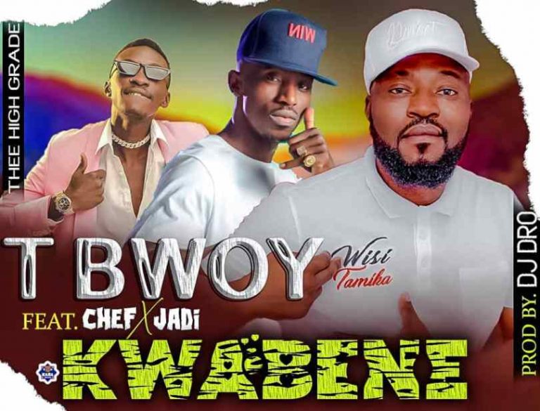 TBwoy- “Kwabene” Ft. Chef 187 & Kunkeyani The Jedi