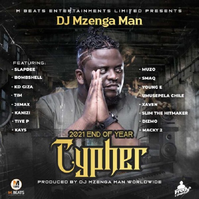 DJ Mzenga Man ft V/A- “2021 End Of Year Cypher”