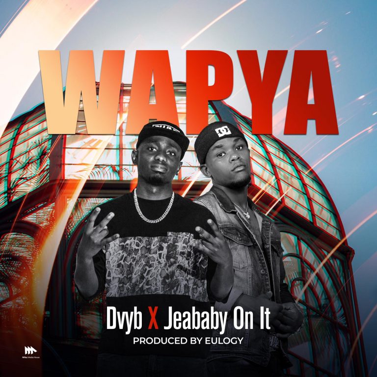 VIDEO: Dvyb x Jeababy On It- “Wapya” |+MP3