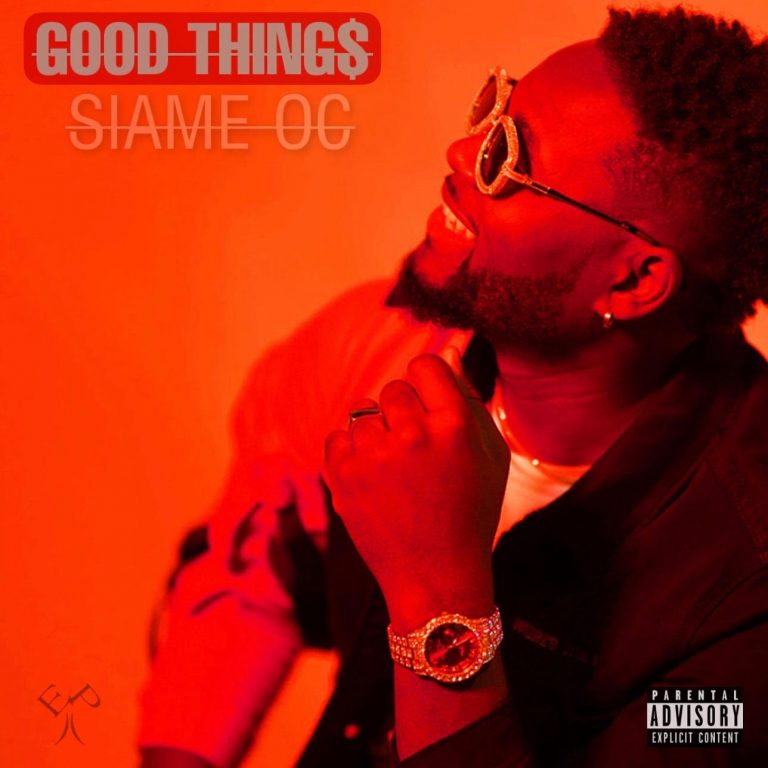 Siame OC- “Good Things” (EP Download)