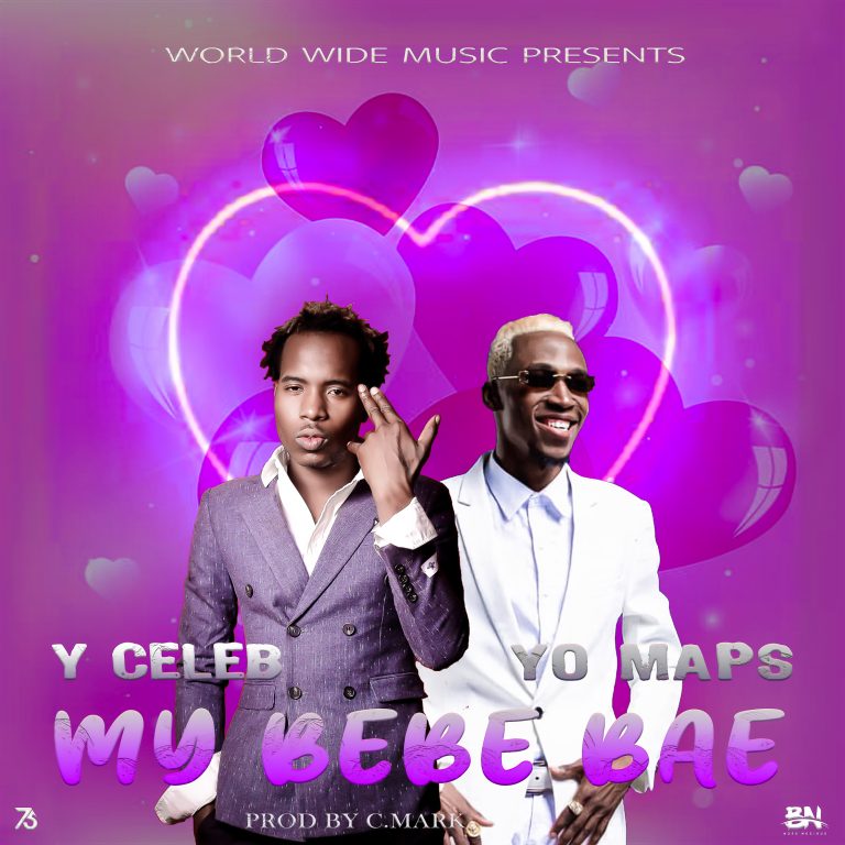 Y Celeb ft Yo Maps- “My Bebe Bae” (Prod. C-Mark)