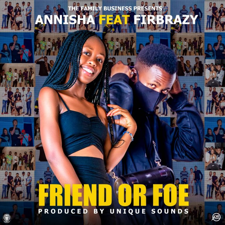 Annisha ft Firbrazy-“Friend or Foe” (Prod. Unique Sounds)