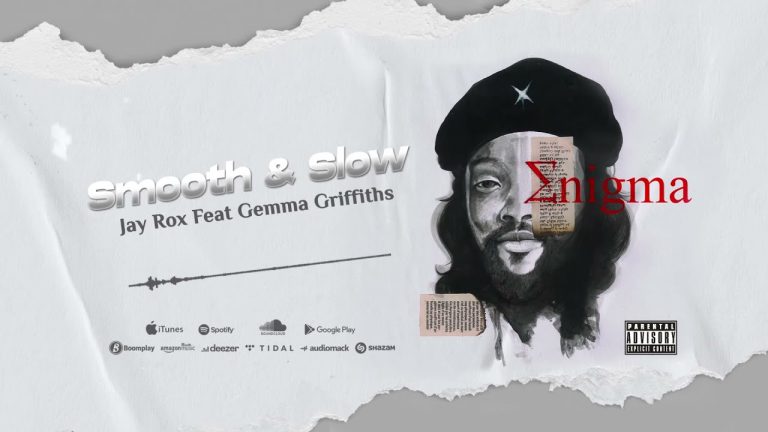 Jay Rox -“Smooth & Slow” Ft Gemma Griffiths