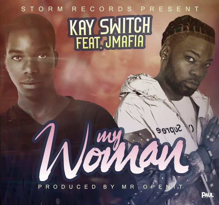 K Switch ft J-Mafia- “My Woman” (Prod. Mr. Openit)