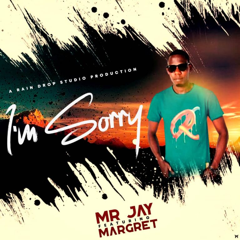 Mr. Jay- “I’m Sorry” ft Margret