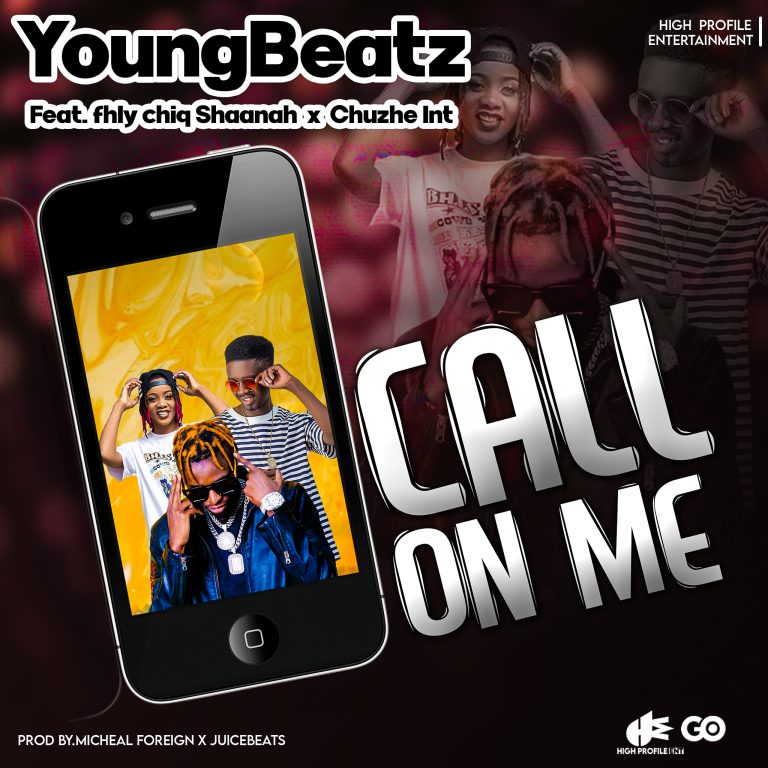 Young Beats Ft Fly Chiq Shannah x Chuzhe int. -“Call On Me”(Prod. Micheal Foreign x Juicebeats)