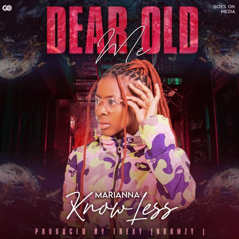 Marianna Knowless- “Dear Old Knowless” (Prod. Trexy)