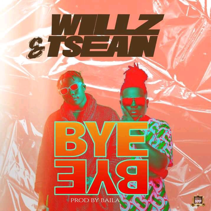 Willz & T-Sean- Bye Bye (Prod. Baila)