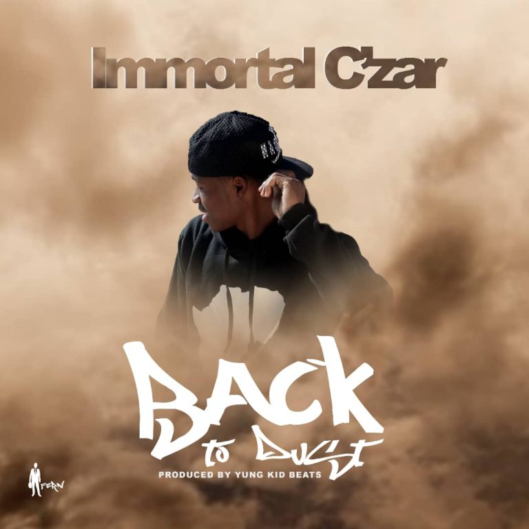 Immortal C’zar- “Back To Dust” (Prod. Yung Kiddbeats)
