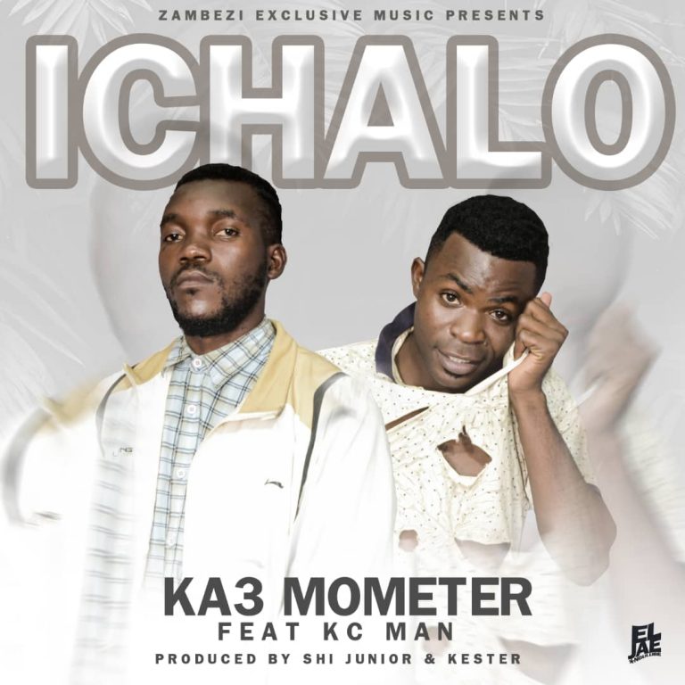 Ka 3 Mometer ft KC Man-“Ichalo” (Prod. Shi Junior & Kester)
